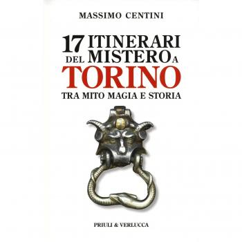 17 ITINERARI DEL MISTERO A TORINO