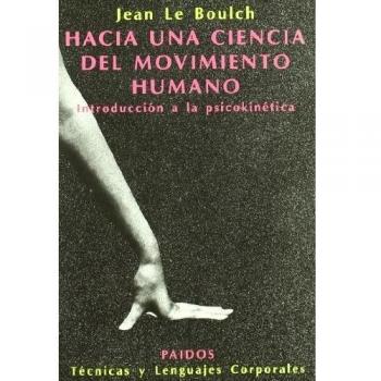 Hacia una ciencia del movimiento humano