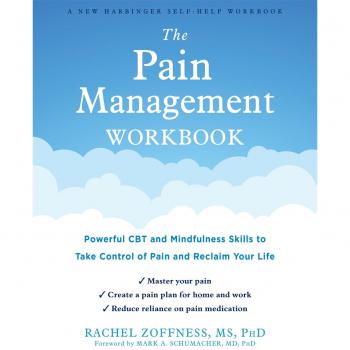 The Pain Management Workbook, by Rachel Zoffness