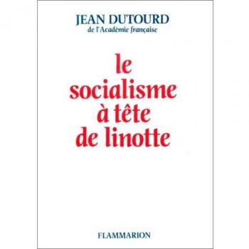 Le Socialisme à tête de linotte