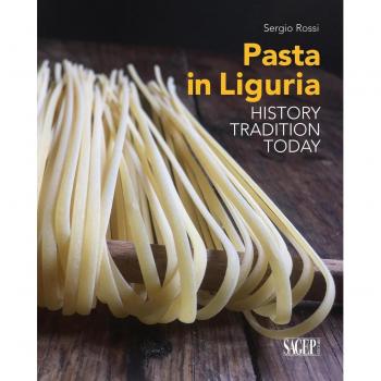 Pasta in Liguria. History, tradition, today