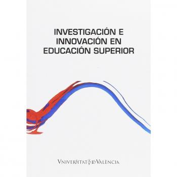 Investigacion E Innovacion En Educacion Superior