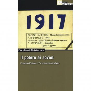 Il potere ai soviet. L'ombra dell'ottobre '17 e la democrazia diretta