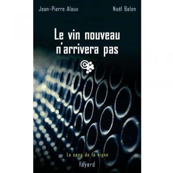 Le vin nouveau n'arrivera pas (Litt.Gene.)