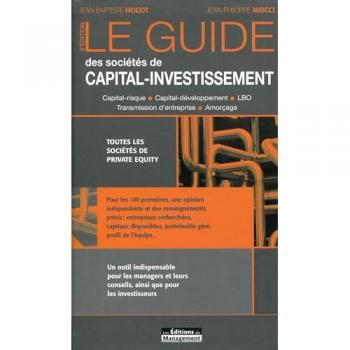 Jean-Baptiste Hugot Le Guide Des Sociétés De Capital-Investissement