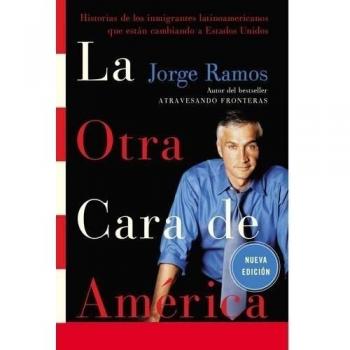 La Otra Cara de America / The Other Face of America Spa, by Jorge Ramos