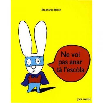 Ne voi pas anar tà l'escóla