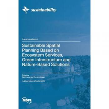 Sustainable Spatial Planning Based on Ecosystem Services, Green Infrastructure and Nature-Based Solutions