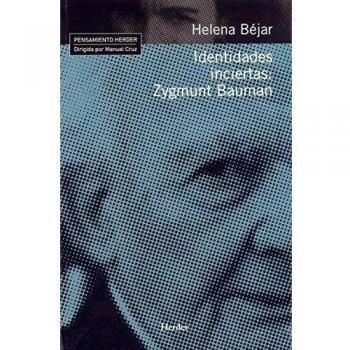 Identidades inciertas: zygmunt bauman (Tapa blanda).
