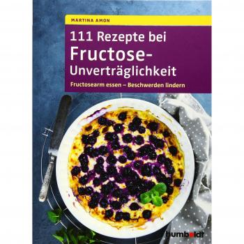 111 Rezepte bei Fructose-Unverträglichkeit
