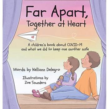 Delegro, Kelliann: Far Apart, Together at Heart