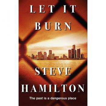 Steve Hamilton Let It Burn