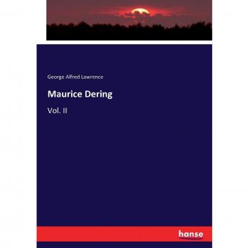 Maurice Dering: Vol. II