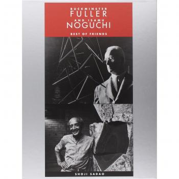 Buckminster Fuller and Isamu Noguchi. Best of friends