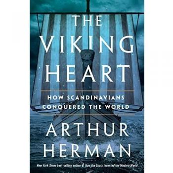The Viking Heart : How Scandinavians Conquered the World