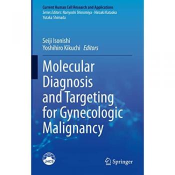 Molecular Diagnosis and Targeting for Gynecologic Malignancy