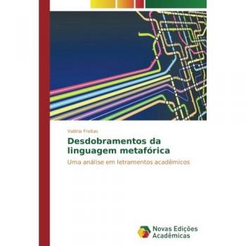 Freitas, Valéria: Desdobramentos da linguagem metafórica
