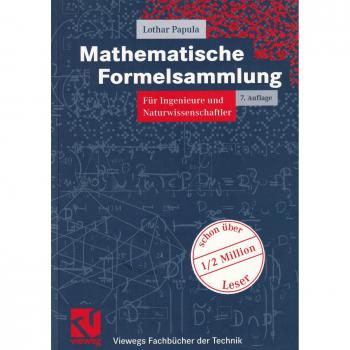 Mathematische Formelsammlung für Ingenieure und Naturwissenschaftler (Viewegs Fachbücher der Technik)