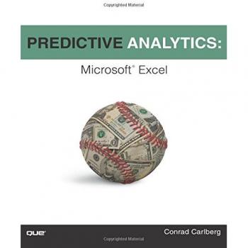 Predictive Analytics: Microsoft Excel by Carlberg, Conrad