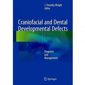 Craniofacial and Dental Developmental Defects