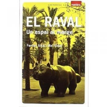 El raval: Un espai al marge (Tapa blanda).