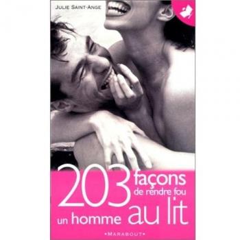 203 façons de rendre fou un homme au lit