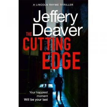 Jeffery Deaver The Cutting Edge (Lincoln Rhyme Thrillers, Band 14)