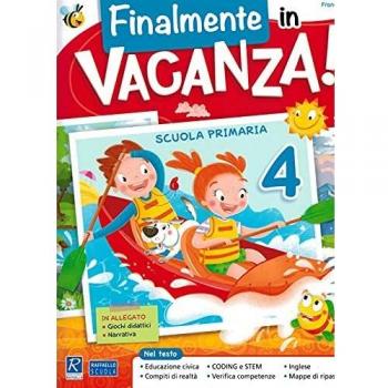 Finalmente in vacanza! Per la Scuola elementare (Vol. 4)