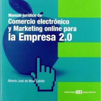 Manual jurídico de comercio electrónico y marketing online para la empresa 2.0