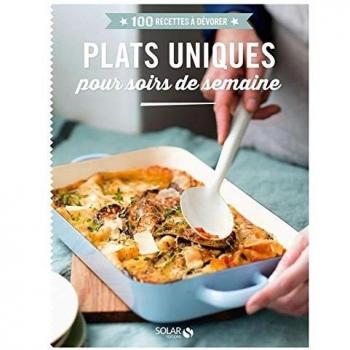 Plats uniques pour soirs de semaine