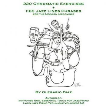 220 Chromatic Exercises + 1165 Jazz Lines Phrases for the Modern Improviser