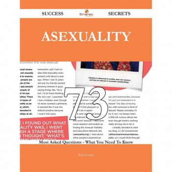 Asexuality 73 Success Secrets