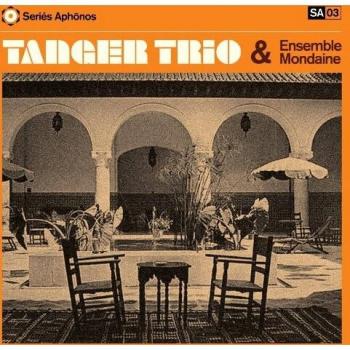 Tanger Trio and Ensemble Mondaine
