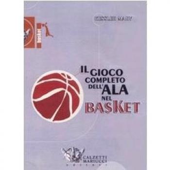 Il Gioco Completo Dell'ala Nel Basket. DVD. Con Libro