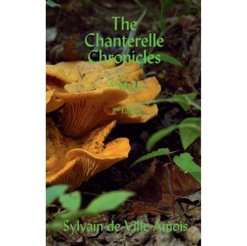 The Chanterelle Chronicles: A Myth