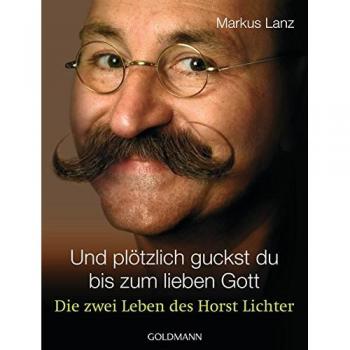 Und plötzlich guckst du bis zum lieben Gott