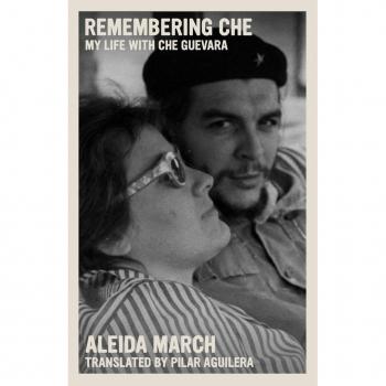 Aleida March Remembering Che