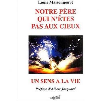 Notre Père Qui N'êtes Pas Aux Cieux