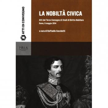 La nobiltà civica. Atti del terzo Convegno di studi di diritto nobiliare