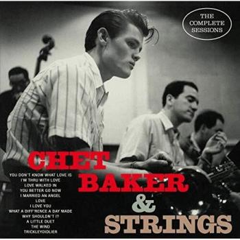 Chet Baker & Strings The Complete Sessions (CD) Album