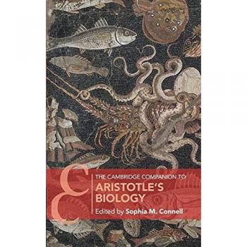 The Cambridge Companion to Aristotle's Biology (Cambridge Companions to Philosophy)