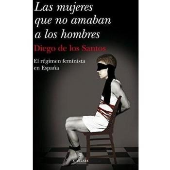 LAS MUJERES QUE NO AMABAN A LOS HOMBRES