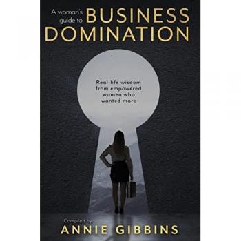 A Woman's Guide to Business Domination