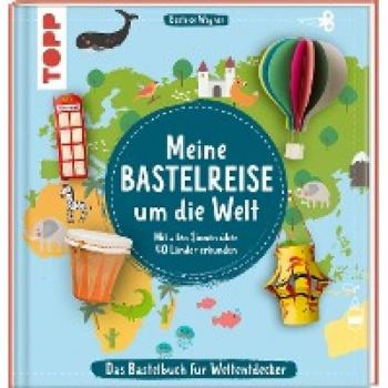 Meine Bastelreise um die Welt