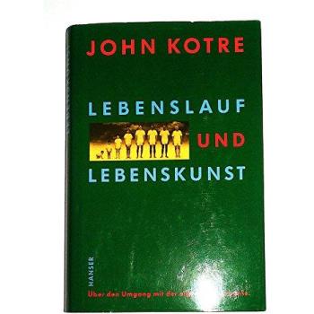 Lebenslauf und Lebenskunst: Über den Umgang mit der eigenen Biographie