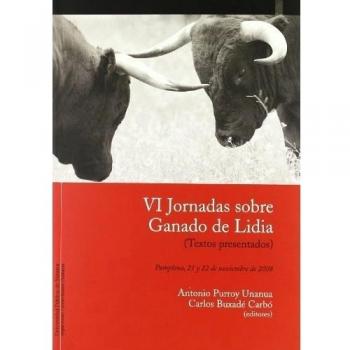 VI Jornadas sobre Ganado de Lidia (Textos presentados)