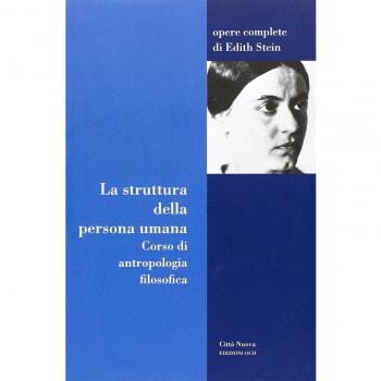 La struttura della persona umana. Corso di antropologia filosofica