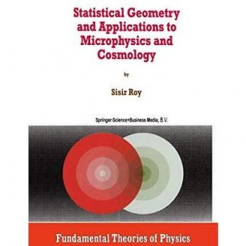 Statistical Geometry and Applications to Microphysics and Cosmology