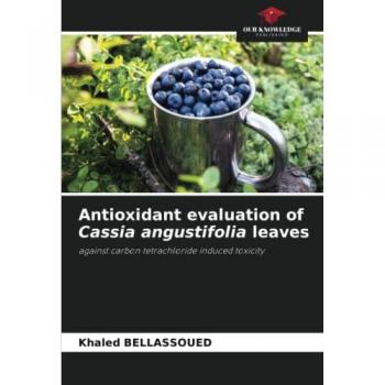 Antioxidant evaluation of Cassia angustifolia leaves: against carbon tetrachloride induced toxicity