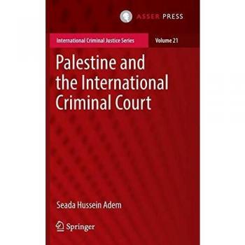 Palestine and the International Criminal Court